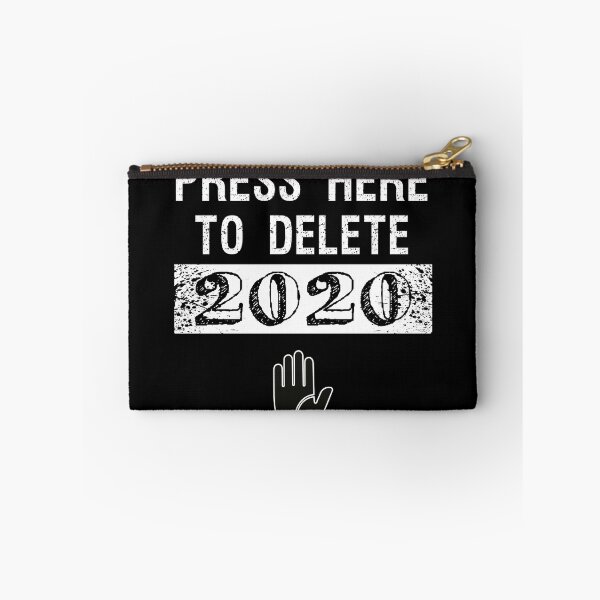 Item preview, Funny Press Here to Delete 2020 designed and sold by Dream-bubble.
