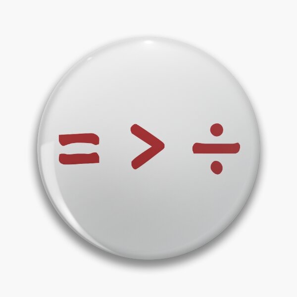 Item preview, = > ÷  Equality is Greater than Division designed and sold by gift-of-art.