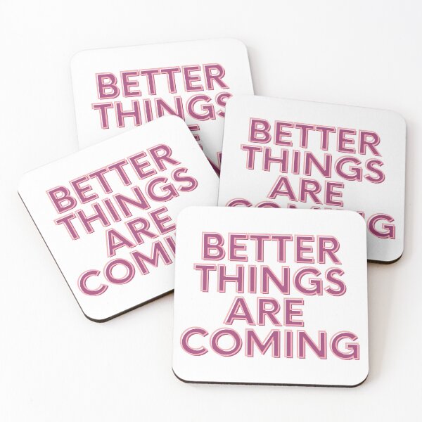 Item preview, Better Things Are Coming - Pink  designed and sold by KarolinaPaz.