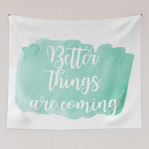 Item preview, Better things are coming - Watercolor Blue  designed and sold by KarolinaPaz.