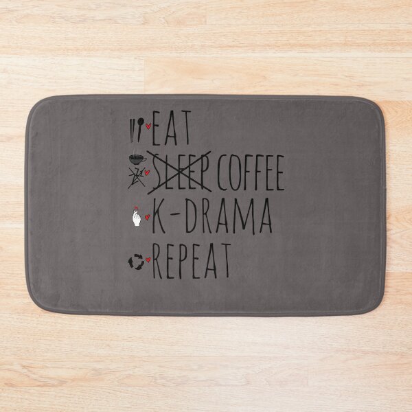 Item preview, Eat. Sleep...Coffee. K-drama. Repeat. designed and sold by dorkysince1994.