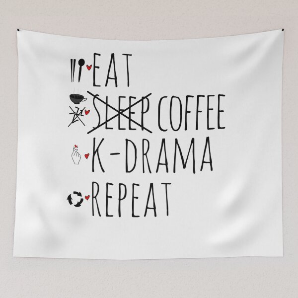 Item preview, Eat. Sleep...Coffee. K-drama. Repeat. designed and sold by dorkysince1994.