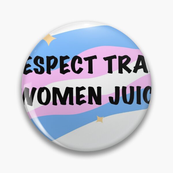 Item preview, Respect Tran women juice! designed and sold by sphinxbeetleart.