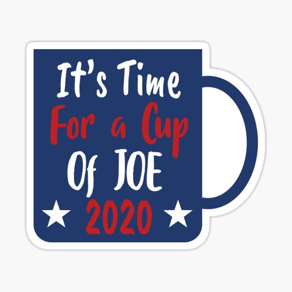  Joe Biden For President 2020 Cup O' JO Democrat Coffee