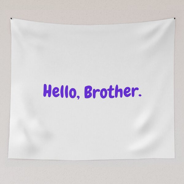Item preview, Hello, Brother quote  - Purple designed and sold by simplysharon.