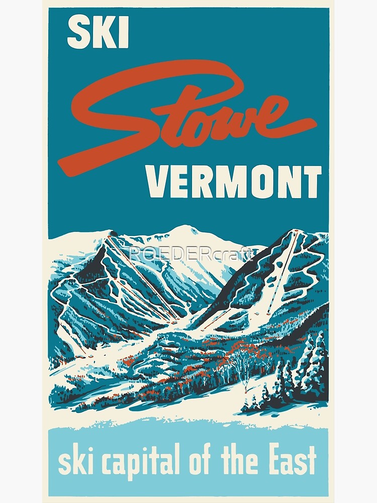 Ski Stowe Vermont, Vintage Poster by ROEDERcraft