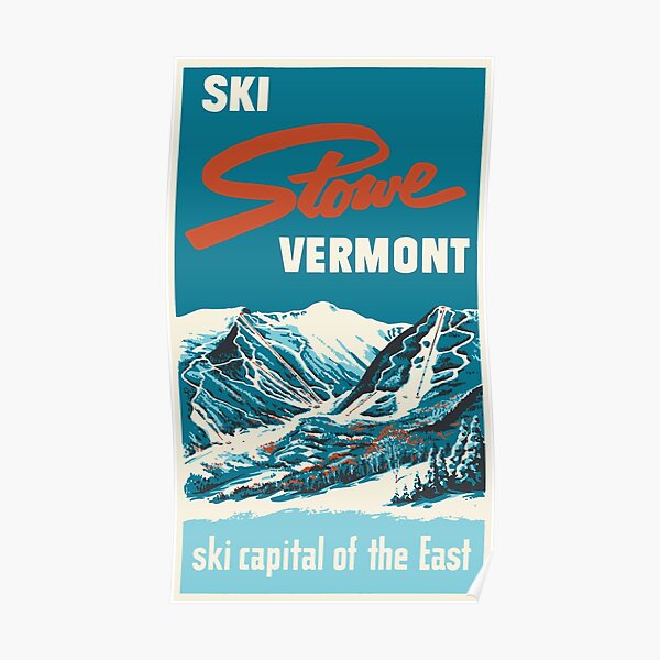 Ski Stowe Vermont, Vintage Poster Poster