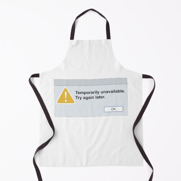 Item preview, Computer Error Message - Temporarily Unavailable designed and sold by ArtsArtyArt.