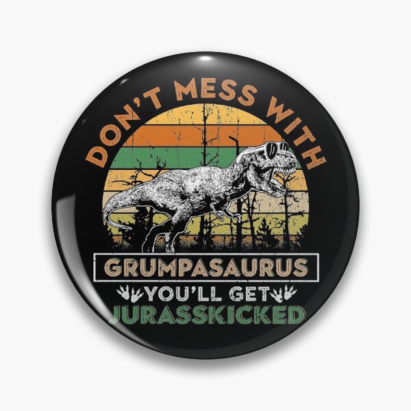 Item preview, Don't Mess With Grumpasaurus You will Get Jurasskicked  for Grandpa granddad Fathers Day Birthday Gift Black Unisex Big Small Medium T-Rex Tees designed and sold by Dolphin Graphic.