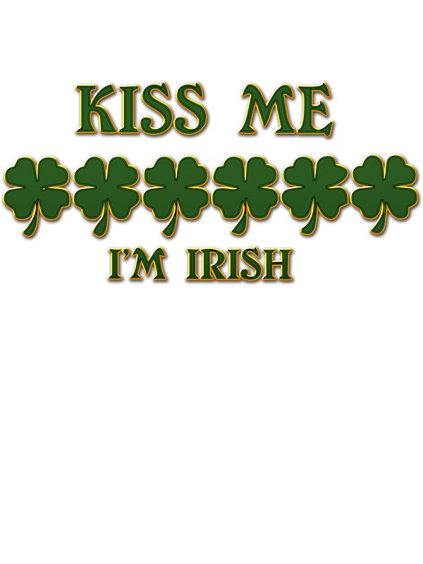 "Kiss Me I'm Irish" Stickers by HolidayTShirts Redbubble