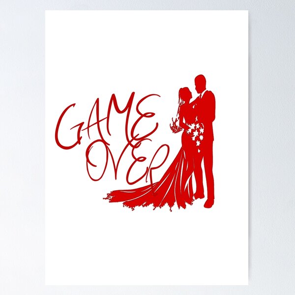 game over Poster for Sale by mrxene4