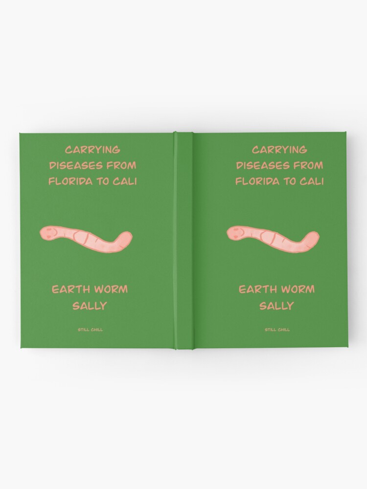 Earth Worm Sally Hardcover Journal By Flaminkat Redbubble - earthworm sally roblox decal free roblox black shirt