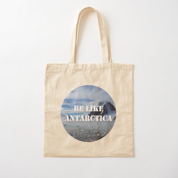 Be Like Antarctica Cotton Tote Bag