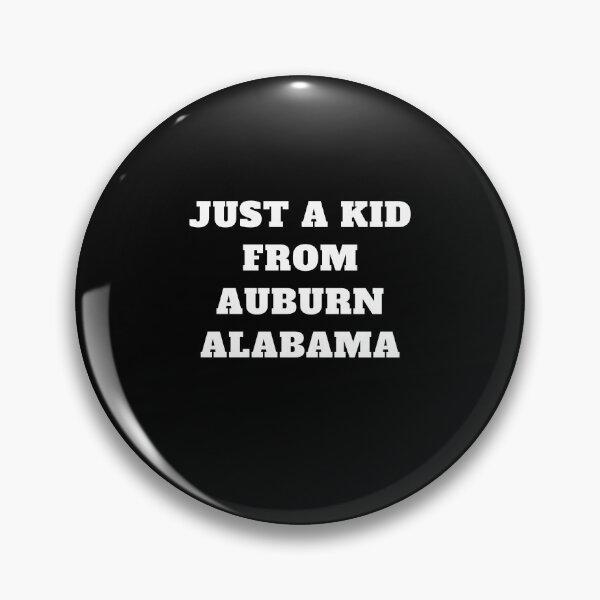 Item preview, Just a kid from auburn alabama designed and sold by Jeangel97.