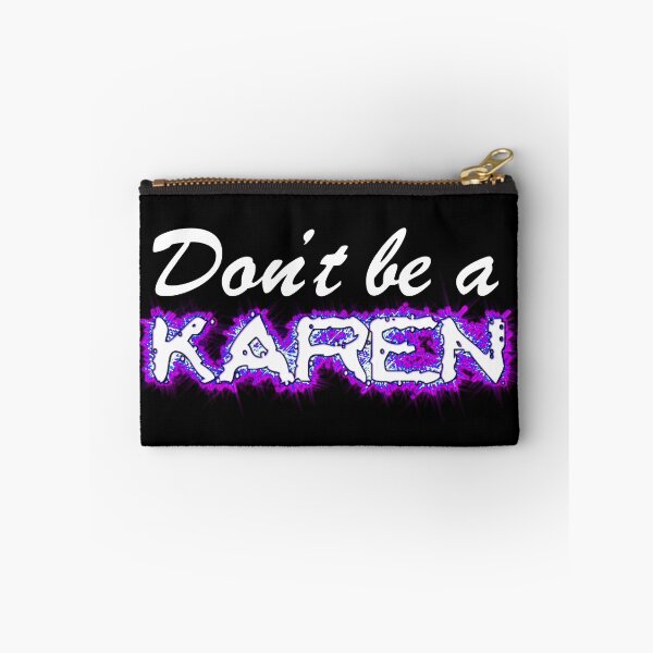 Item preview, Don't Be A Karen - Style 2 designed and sold by Patti Needham.