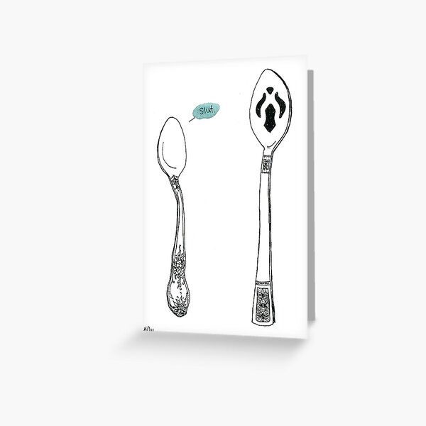 Slut Spoon Insult Card Greeting Card