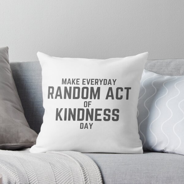 Item preview, Make Everyday Random Act of Kindness Day designed and sold by wakluz90.