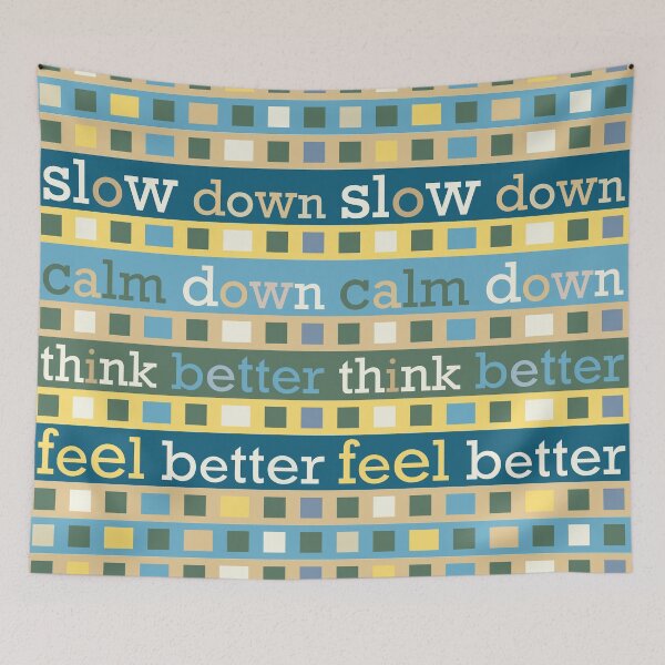 Item preview, Slow Down Calm Down designed and sold by Julia Marshall Felix.