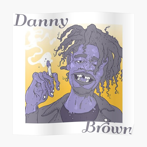 “Danny brown” Poster for Sale by Mukok | Redbubble