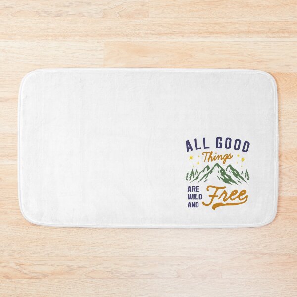 Item preview, All Good Things are Wild and Free designed and sold by StylishTayla.