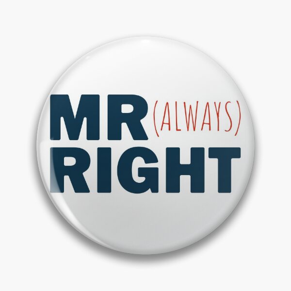 Item preview, MR Right (Always), Father's day designed and sold by ondrejcreates.