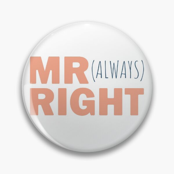 Item preview, MR Right (Always), Father's day designed and sold by ondrejcreates.