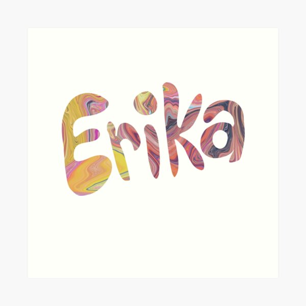 Erika Art Prints Redbubble