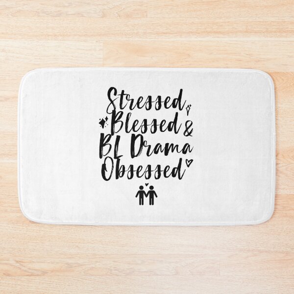 Item preview, Stressed Blessed BL Drama Obsessed 2 designed and sold by skeletonvenus.