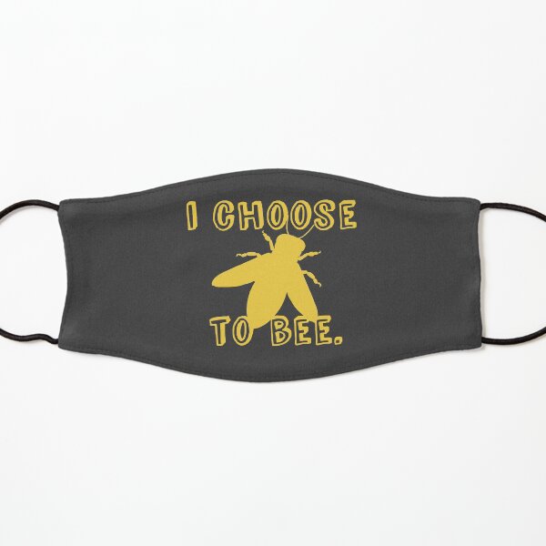 I Choose To Bee Kids Mask