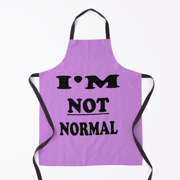 Item preview, I'M NOT NORMAL designed and sold by AVOGATO KITTY KAT  CAT.