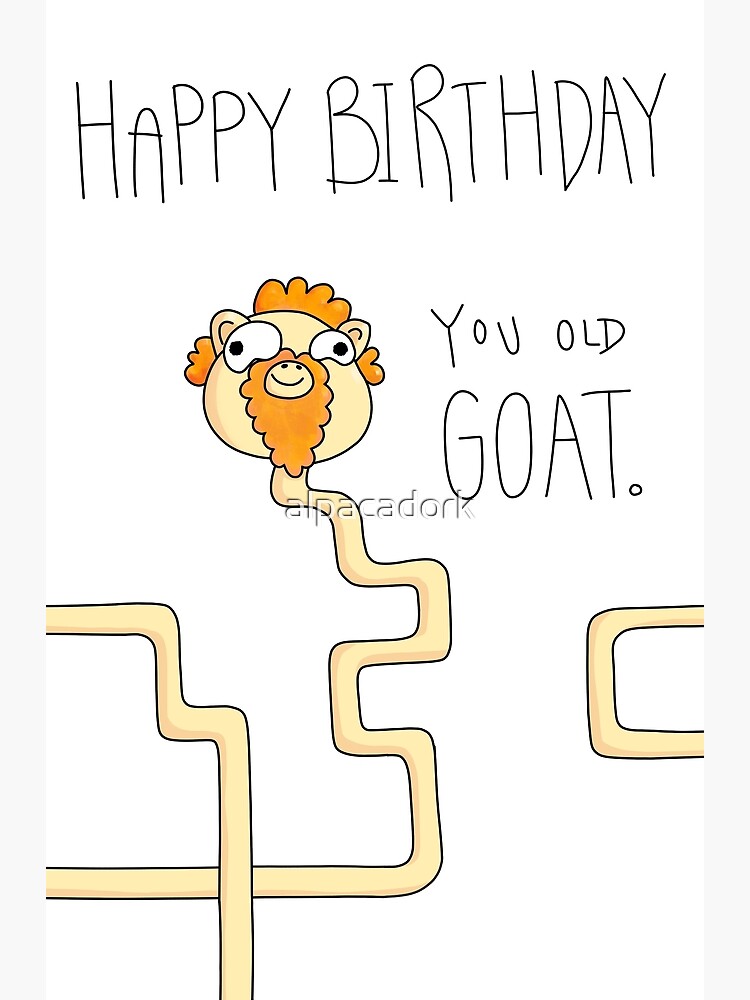 Carte De Vœux Joyeux Anniversaire Vieille Chevre Par Alpacadork Redbubble