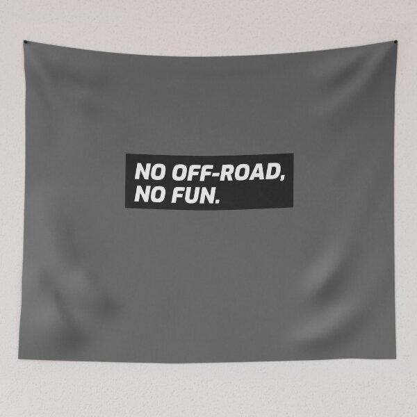 Item preview, No Off-road, No fun. 4x4 Extreme Overlanding designed and sold by FP-POD.