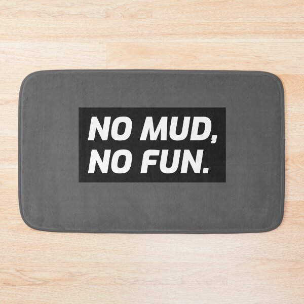 Item preview, No MUD, No FUN. Offroad designed and sold by FP-POD.