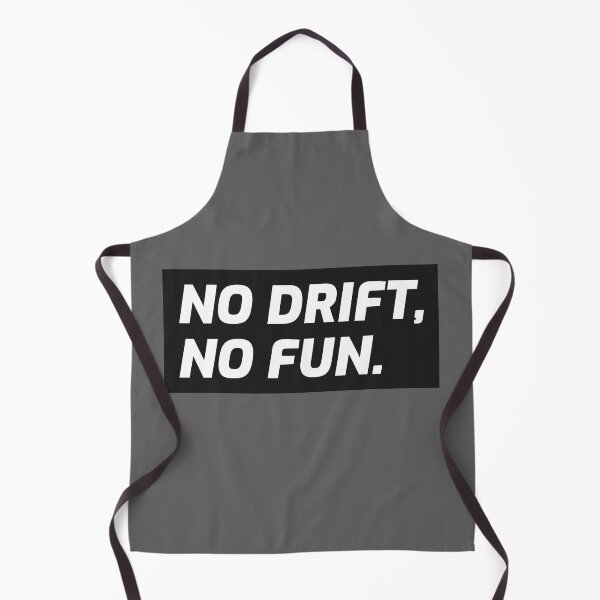 Item preview, No DRIFT, No Fun. designed and sold by FP-POD.