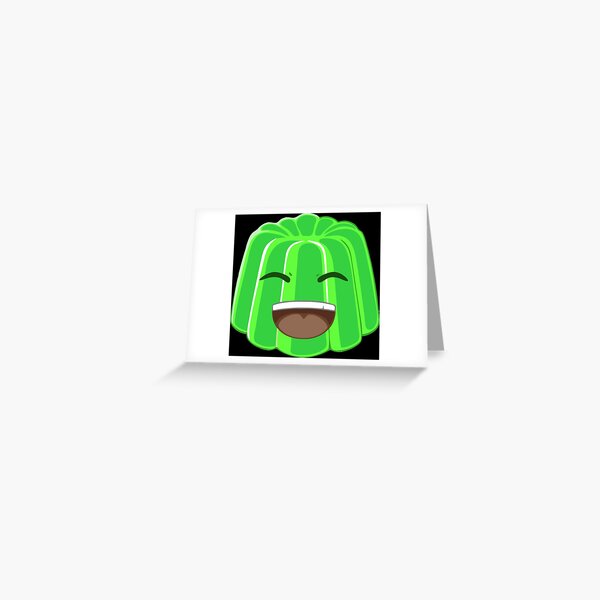 Jelly Roblox Greeting Cards Redbubble - roblox jelly leah