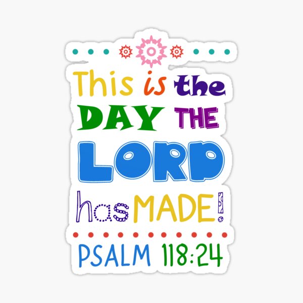 Item preview, This is the day the Lord has made designed and sold by della95.