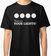 There are FOUR LIGHTS! (White Ink) Classic T-Shirt