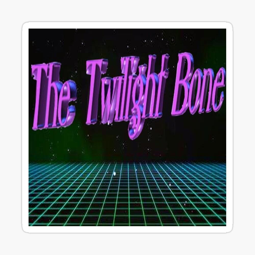 The Twilight Bone Poster for Sale by VeryGoodArtYes | Redbubble