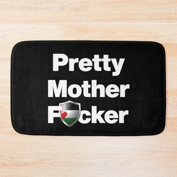 Item preview, I am a Pretty Mother Focker from State of Palestine designed and sold by HelloFromAja.