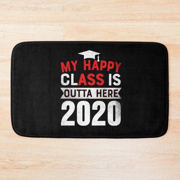Item preview, My Happy Class Is Outta Here for Class of 2020 designed and sold by ShopTheStyle.
