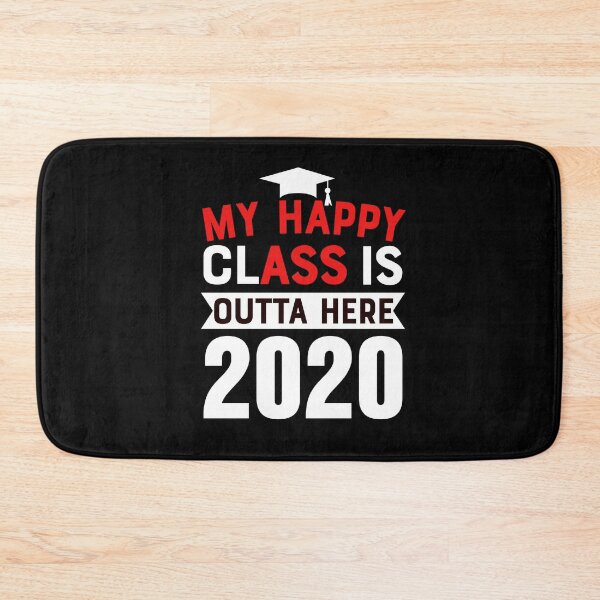 Item preview, My Happy Class Is Outta Here for Class of 2020 designed and sold by ShopTheStyle.