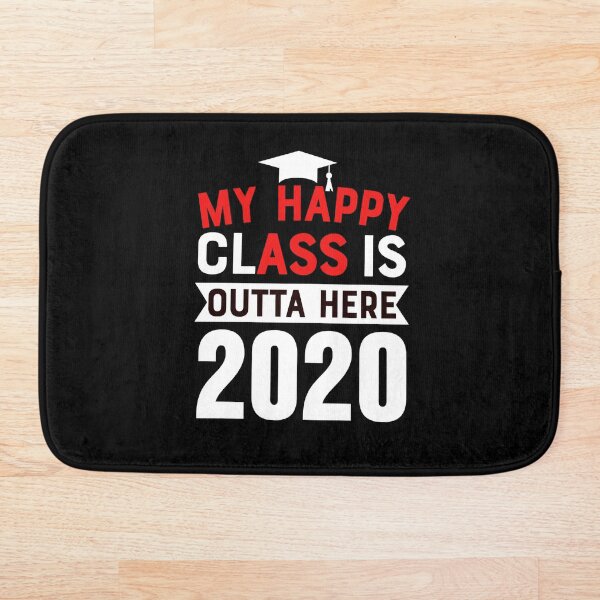Item preview, My Happy Class Is Outta Here for Class of 2020 designed and sold by ShopTheStyle.