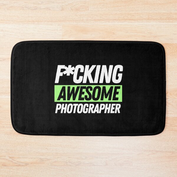 Item preview, F*cking Awesome Photographer designed and sold by bifkee19.
