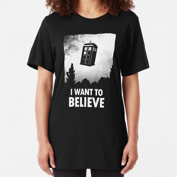 I Want To Believe Slim Fit T-Shirt