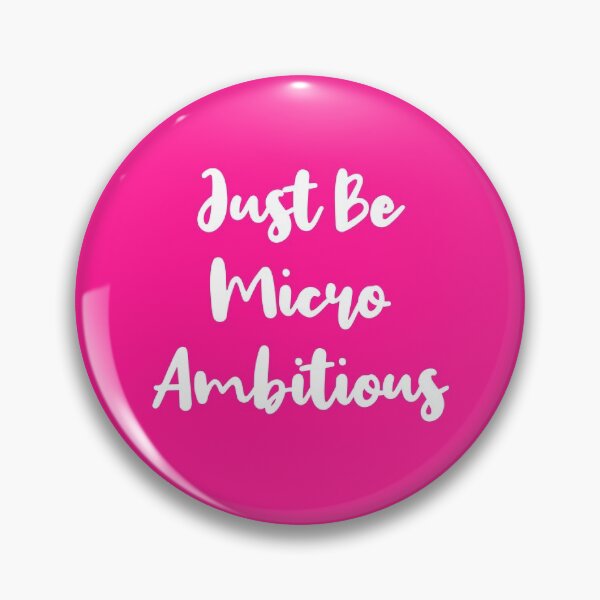 Item preview, Just Be Micro Ambitious | Life | Quotes | Pink designed and sold by Wintre2.