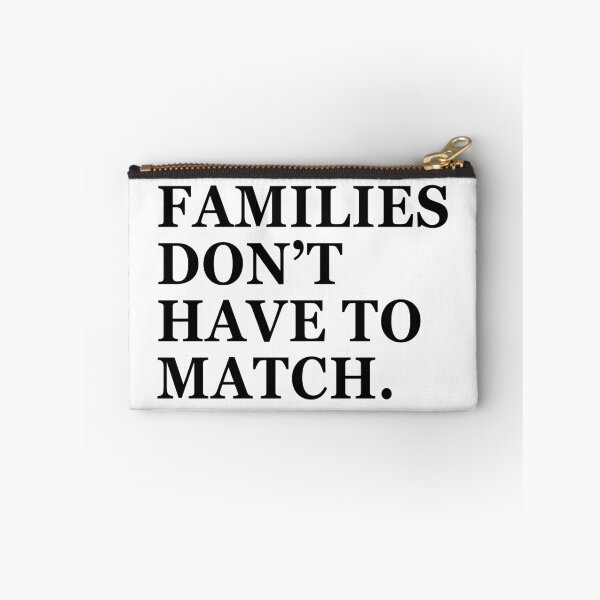 Item preview, Families Don't Have To Match designed and sold by mouadli.