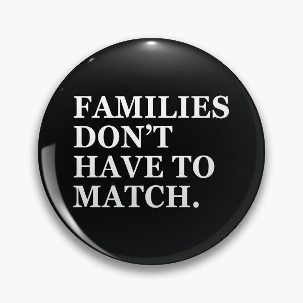 Item preview, Families Don't Have To Match designed and sold by mouadli.