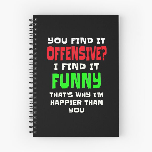 Item preview, You Find It Offensive I Find It Funny designed and sold by fizzypoptees.