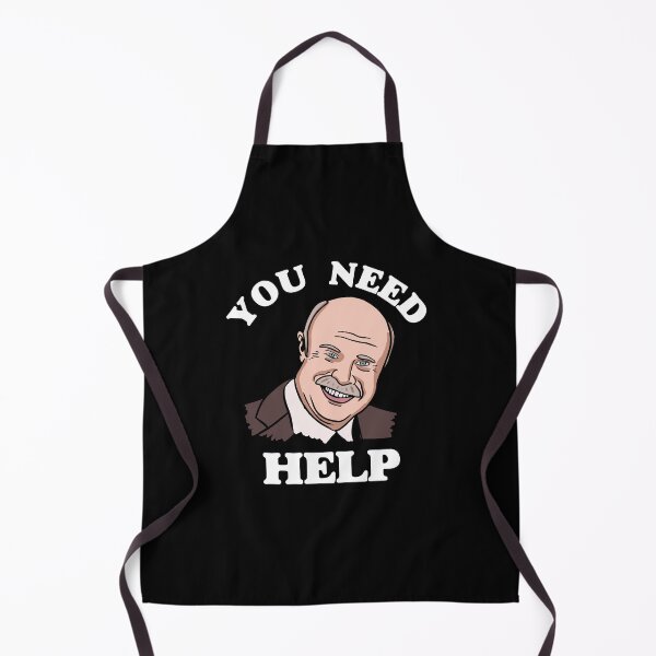 Item preview, You Need Help Dr Phil Funny designed and sold by isstgeschichte.