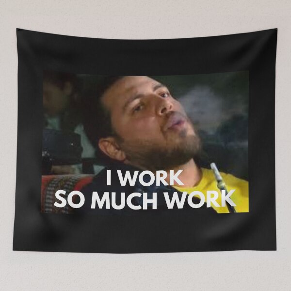 Item preview, 90 Day Fiance - Zied - I work so much work designed and sold by LeoSpaceman.